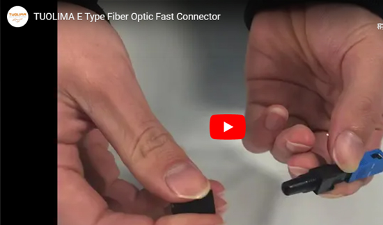 E Fiber Optic Fast Connector